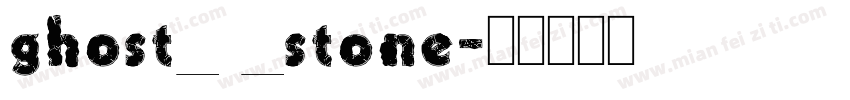 ghost_ _stone字体转换